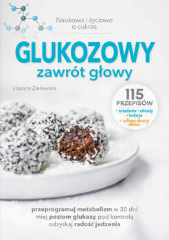 Glukozowy zawrót głowy, Zielewska Joanna