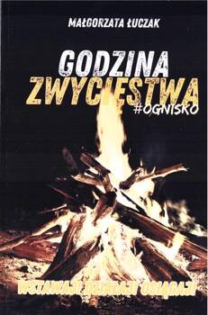 Godzina zwycięstwa #ognisko, Małgorzata Łuczak