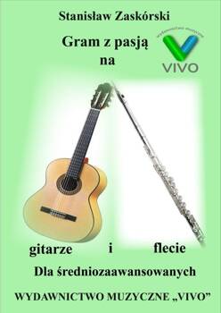 Gram z pasją na gitarze i flecie, Stanisław Zaskórski