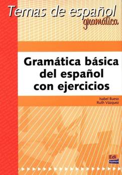 Gramatica basica del espanol con ejercicios - Isabel Bueso, Ruth Vazquez