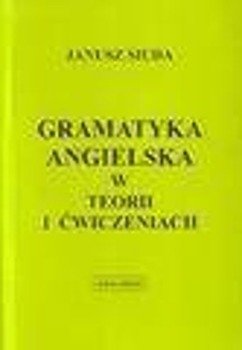 Gramatyka ang. w teorii i ćwiczeniach ANGLOMAN - Janusz Siuda