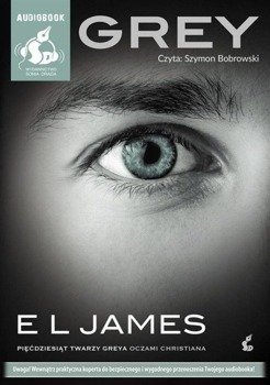 Grey. Pięćdziesiąt twarzy Greya oczami (Audiobook) - E. L. James