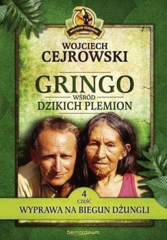 Gringo wśród dzikich plemion T.4 pocket - Wojciech Cejrowski