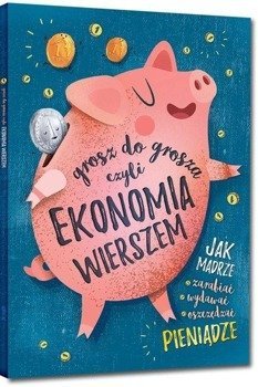 Grosz do grosza, czyli ekonomia.. kolor BR GREG - Grzegorz Strzeboński, Patrycja Wojtkowiak-Skóra