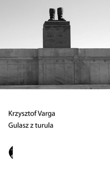 Gulasz z turula, Krzysztof Varga