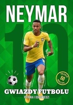 Gwiazdy futbolu. Neymar - praca zbiorowa