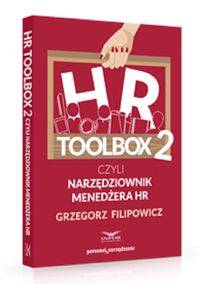 HR Toolbox 2 czyli narzędziownik menedżera HR - Grzegorz Filipowicz