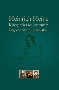 Heinrich Heine Księga wierszy lirycznych..., Heinrich Heine