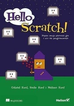 Hello Scratch! - Melissa Ford, Sadie Ford, Gabriel Ford