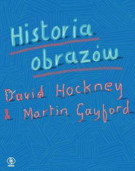 Historia obrazów, David Hockney, Martin Gayford