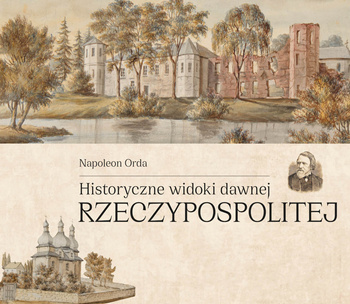 Historyczne widoki dawnej Rzeczypospolitej Polskiej, Napoleon Orda