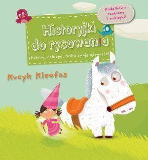 Historyjki do rysowania - Kucyk Kleofas - Pascal Vilcollet (ilustr.), Charlotte Grossetete