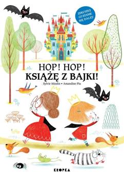 Hop, hop, książę z bajki! - Paulina Błaszczykiewicz, Amandine Piu, Sylvie Mis