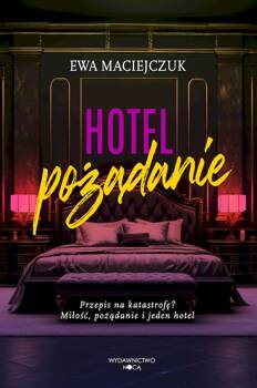 Hotel pożądanie, Ewa Maciejczuk