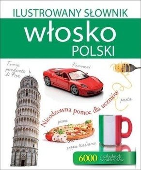 Ilustrowany słownik włosko-polski w.2015 - Tadeusz Woźniak