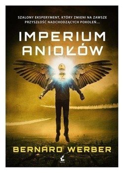 Imperium Aniołów - Bernard Werber, Marta Olszewska