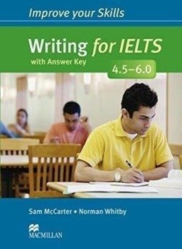 Improve your Skills: Writing for IELTS 4.5-6+ key - Sam McCarter, Norman Whitby