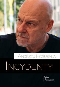 Incydenty, Andrzej Horubała