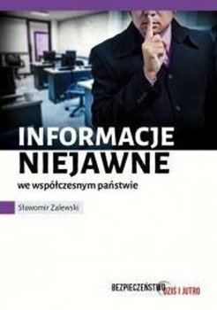 Informacje niejawne we współczesnym świecie - Sławomir Zalewski