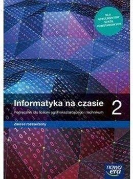 Informatyka LO 2 Na czasie Podr. ZR wyd.2020 - Maciej Borowiecki