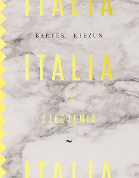 Italia do zjedzenia, Bartek Kieżun