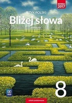 J.Polski SP 8 Bliżej słowa Podr. WSiP - Ewa Horwath, Grażyna Kiełb