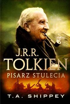 J.R.R. Tolkien. Pisarz stulecia, T.A. Shippey,