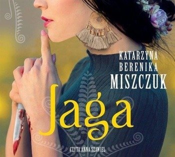 Jaga audiobook - Katarzyna Berenika Miszczuk, Anna Szawiel