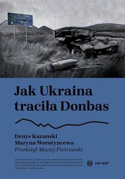 Jak Ukraina traciła Donbas, Denys Kazanski