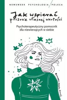 Jak wspierać poczucie własnej wartości, praca zbiorowa