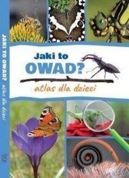 Jaki to owad? Atlas dla dzieci - Twardowska Kamila, Twardowski Jacek