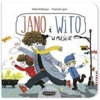 Jano i Wito. W mieście - Wiola Wołoszyn