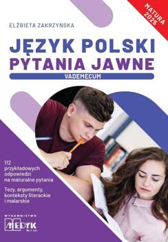 Język Polski Pytania Jawne Vademecum matura 2025, Elżbieta Zakrzyńska