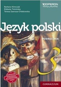 Język polski GIM 3 Podręcznik OPERON - Barbara Klimczak, Elżbieta Tomińska, Teresa Zawis