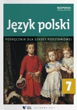 Język polski SP 7 Podręcznik OPERON - Barbara Klimczak, Elżbieta Tomińska, Teresa Zawis