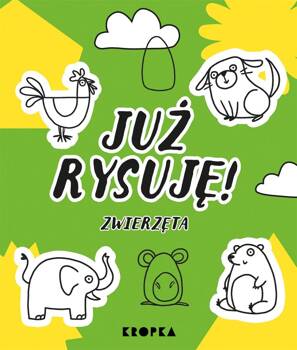 Już rysuję!. Zwierzęta, Dorota Prończuk