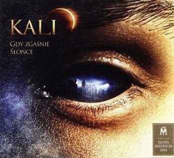 Kali: Gdy Zgaśnie Słońce CD - Kali