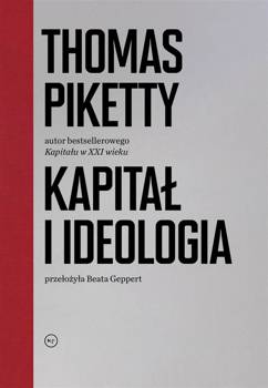 Kapitał i ideologia - Thomas Piketty, Beata Geppert