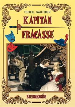 Kapitan Fracasse - Teofil Gautier