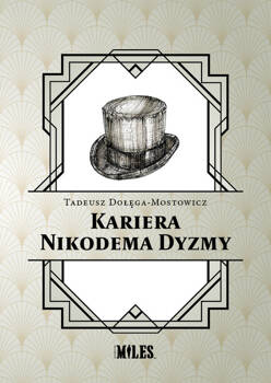 Kariera Nikodema Dyzmy, Tadeusz Dołęga-Mostowicz