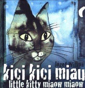 Kici, kici, miau. Little kitty miaow, miaow - Józef Wilkoń