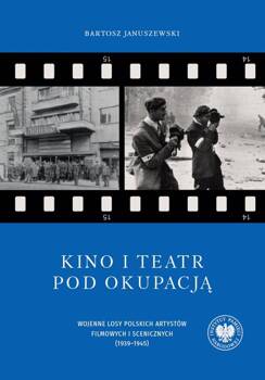 Kino i teatr pod okupacją, Januszewski Bartosz