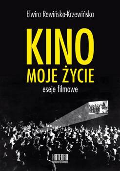 Kino, moje życie, Elwira Rewińska-Krzewińska