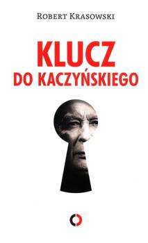 Klucz do Kaczyńskiego, Krasowski Robert