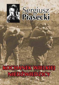 Kochanek Wielkiej Niedźwiedzicy, Sergiusz Piasecki