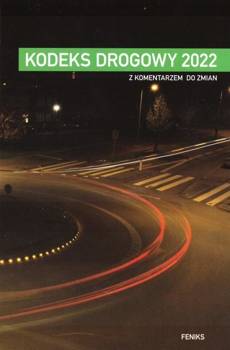 Kodeks drogowy 2022 - praca zbiorowa