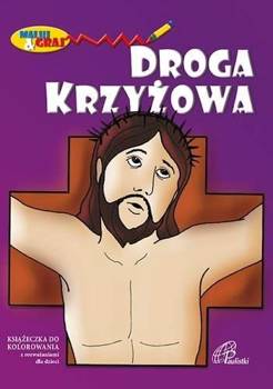 Kolorowanka. Droga krzyżowa - praca zbiorowa