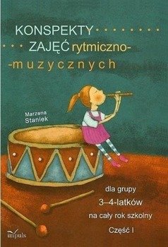 Konspekty zajęć rytmiczno-muzycznych 3-4 cz.1 - Marzena Staniek