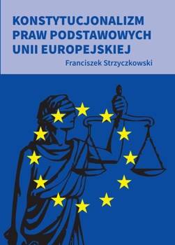 Konstytucjonalizm praw podstawowych UE