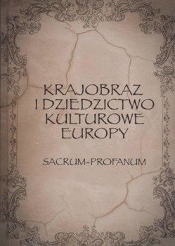 Krajobraz i dziedzictwo kulturowe Europy - praca zbiorowa